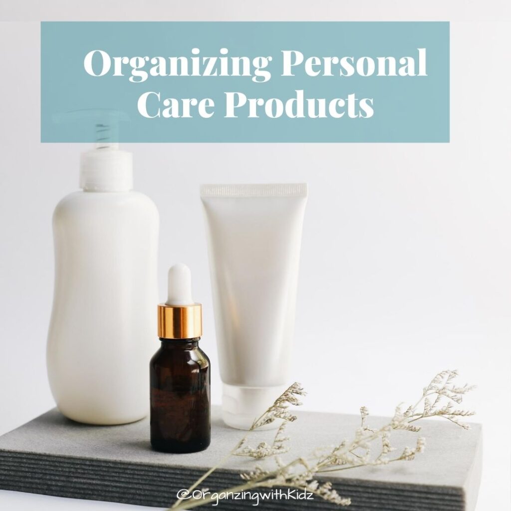 Organizing Personal Care Products