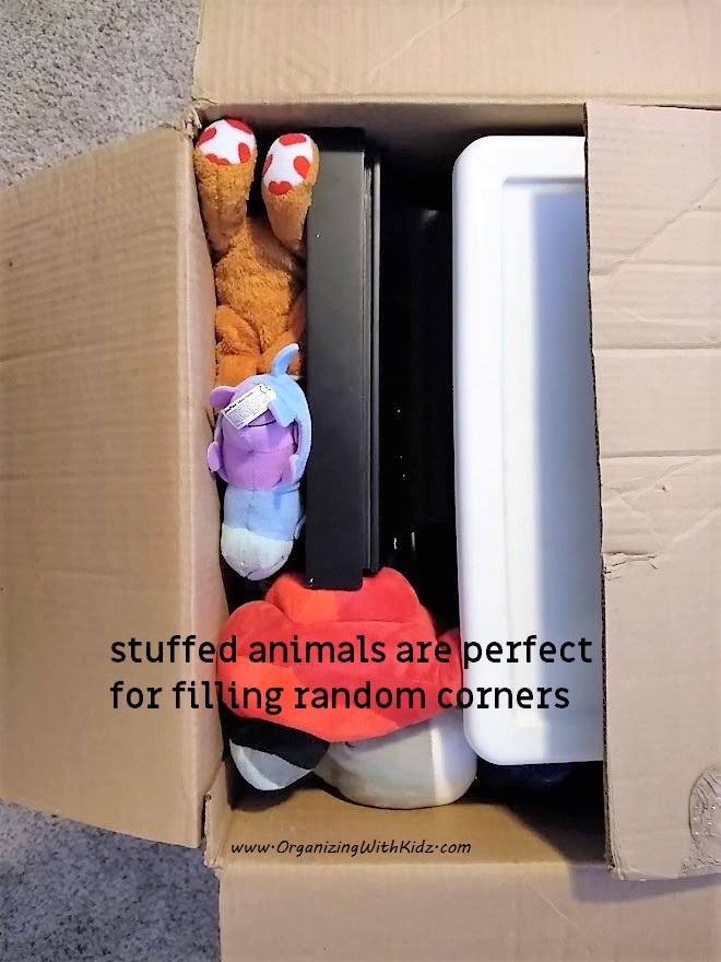 Use Stuffed Animals to fill in extra space.